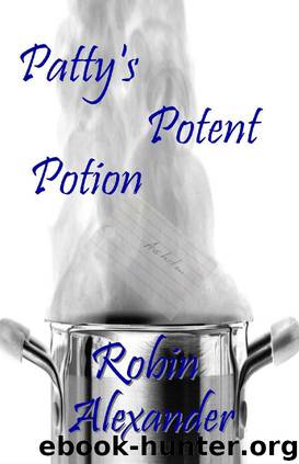 Patty's Potent Potion by Robin Alexander
