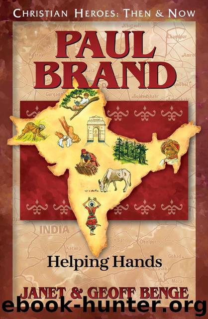 Paul Brand: Helping Hands by Janet Benge & Geoff Benge