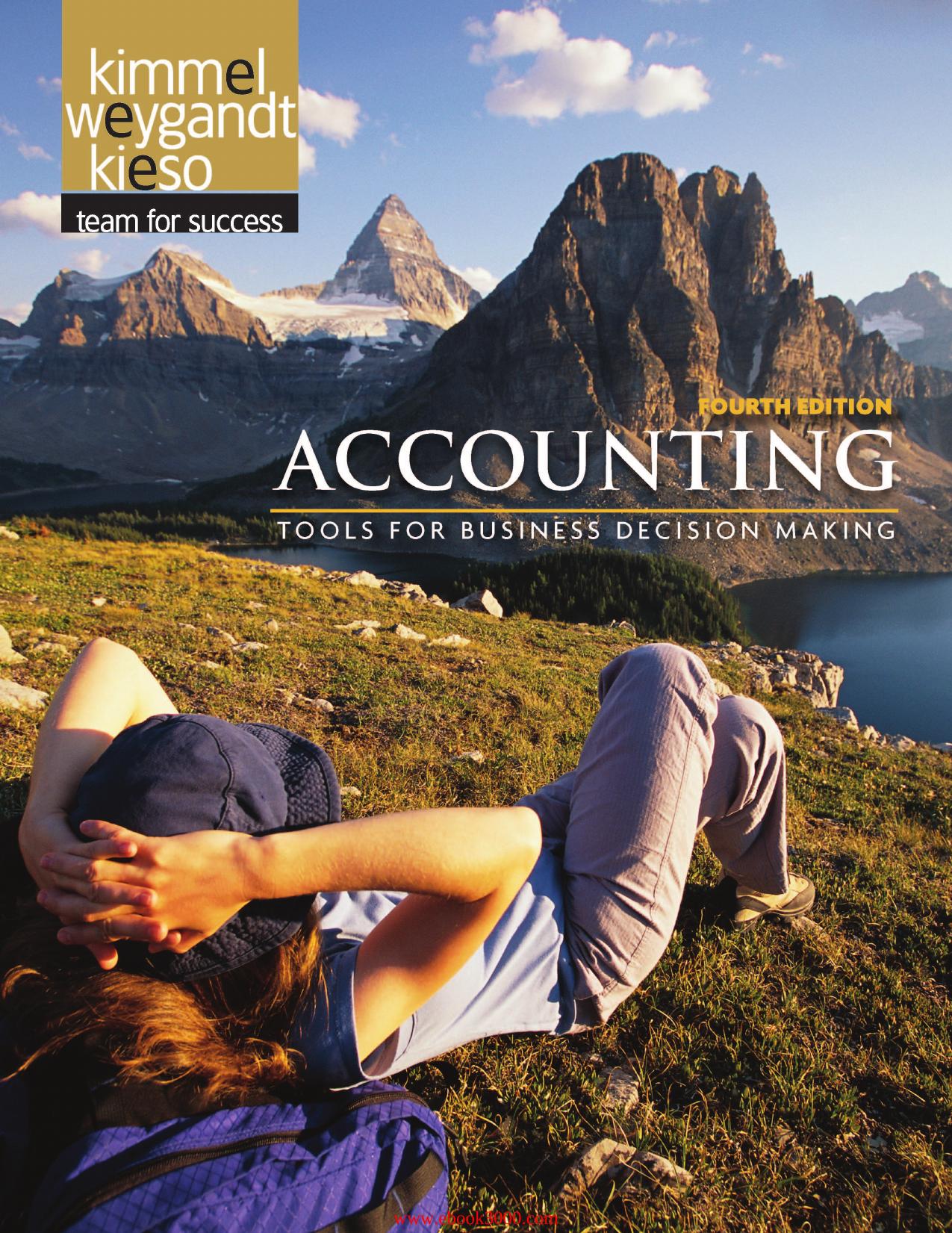 Paul D. Kimmel, Jerry J. Weygandt, Donald E. Kieso - Accounting: Tools for Business Decision Making, 4th Edition by Unknow