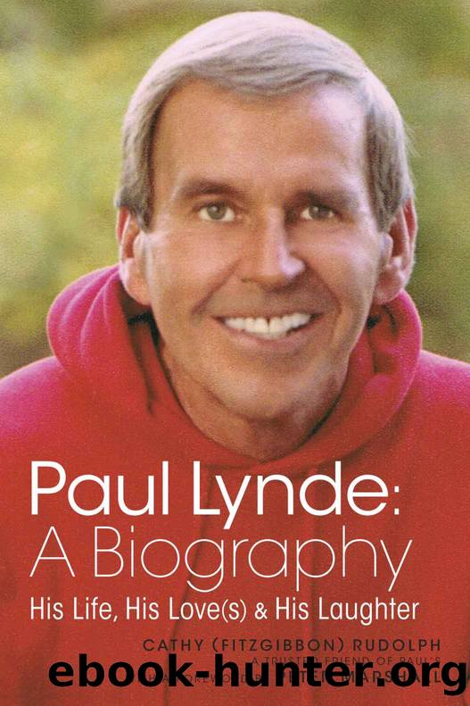Paul Lynde: A Biography - His Life, His Love(s) and His Laughter by Cathy Rudolph