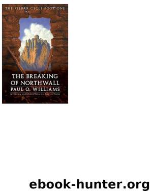 Paul O. Williams - Pelbar 01 by The Breaking of Northwall