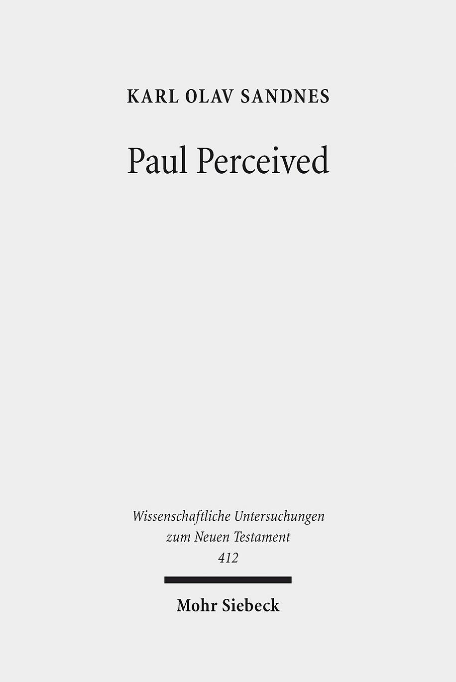 Paul Perceived by Karl Olav Sandnes