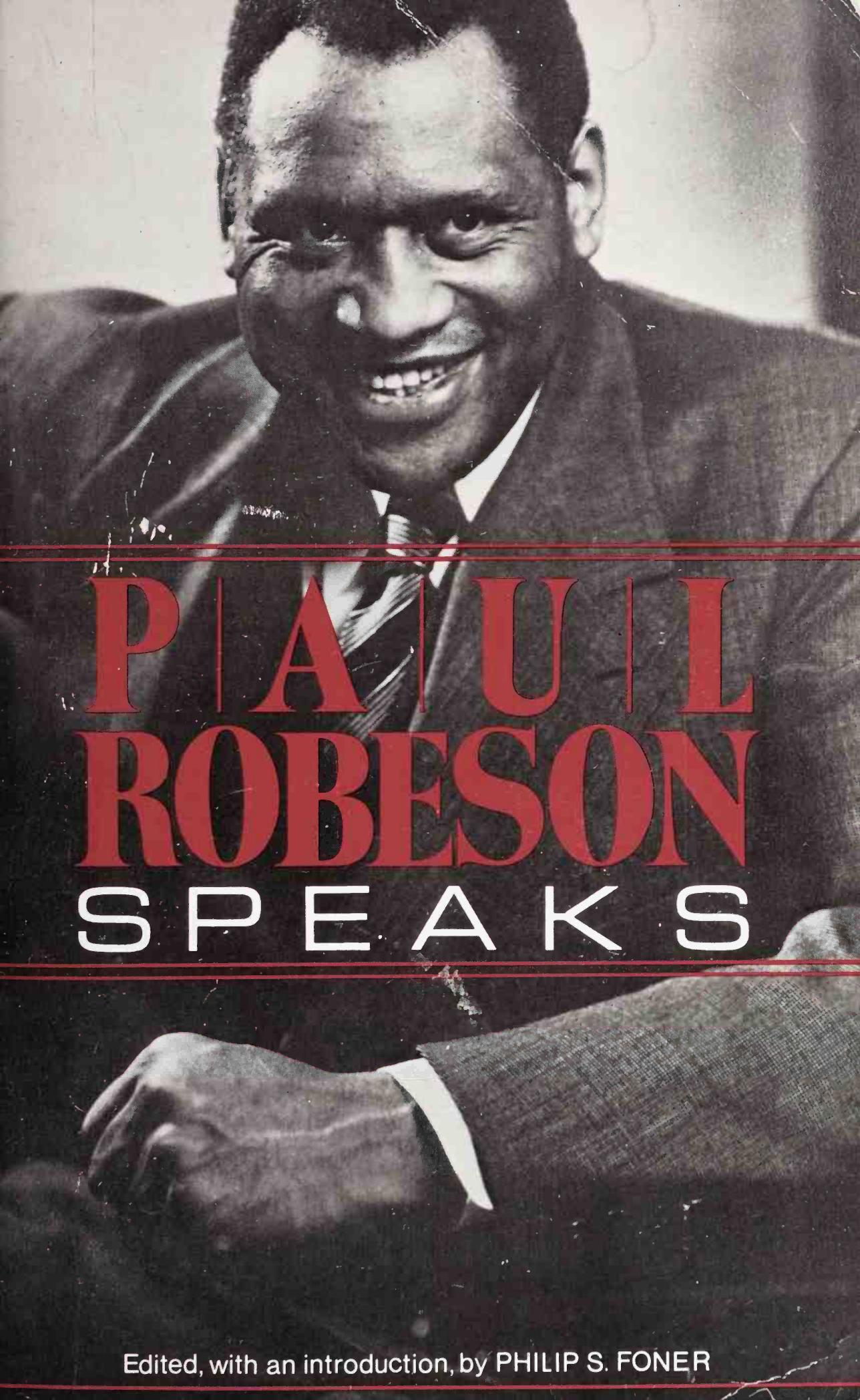 Paul Robeson Speaks by Paul Robeson
