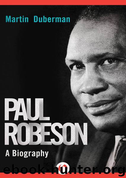 Paul Robeson by Martin Duberman