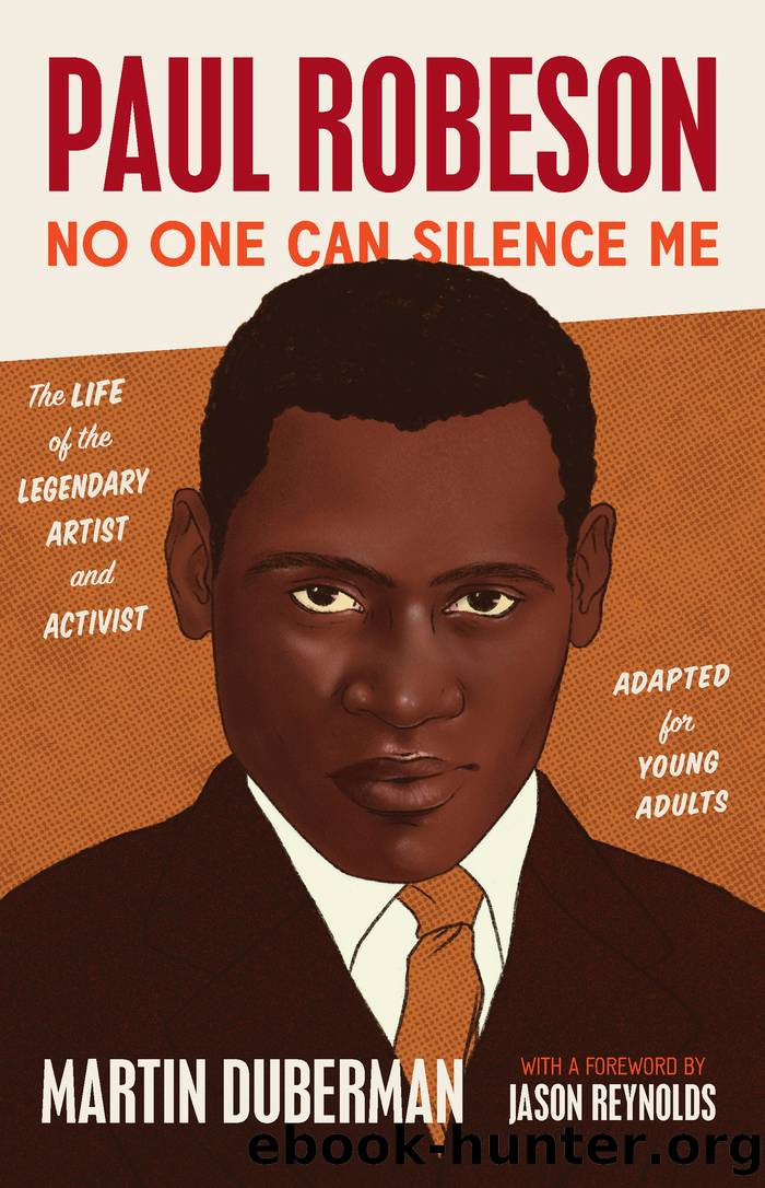 Paul Robeson: No One Can Silence Me: The Life of the Legendary Artist and Activist (Adapted for Young Adults) by Martin Duberman