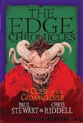 Paul Stewart_The Edge Chronicles 04 by The Curse of the Gloamglozer