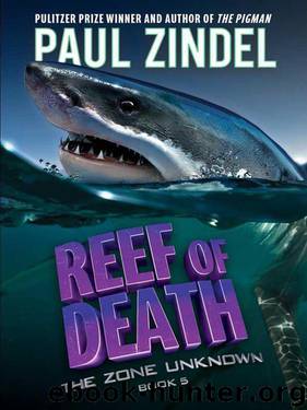 Paul Zindel - The Zone Unknown 05 by Reef of Death