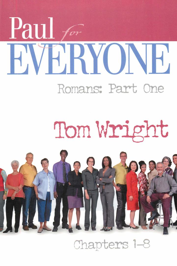 Paul for Everyone, Romans Part 1: Chapters 1-8 by N. T. Wright