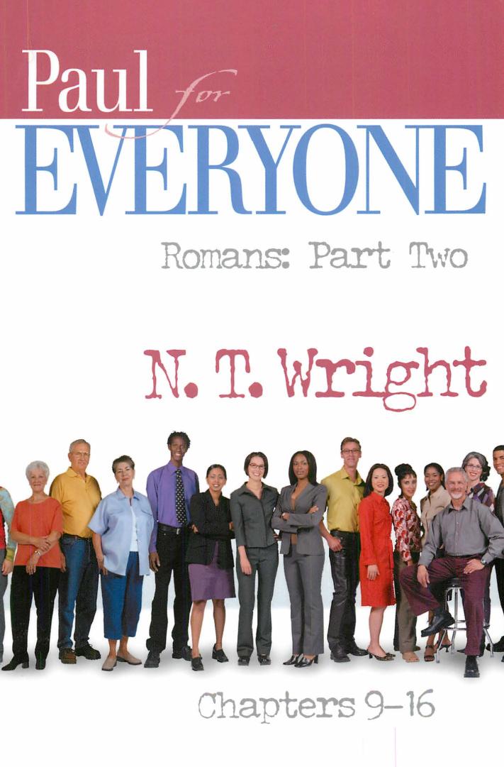 Paul for Everyone, Romans Part 2: Chapters 6-16 by N. T. Wright