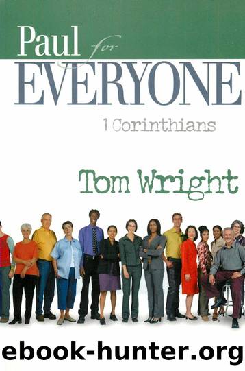 Paul for Everyone: 1 Corinthians by N. T. Wright