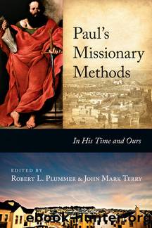 Paul's Missionary Methods by Plummer Robert L.;Terry John Mark;