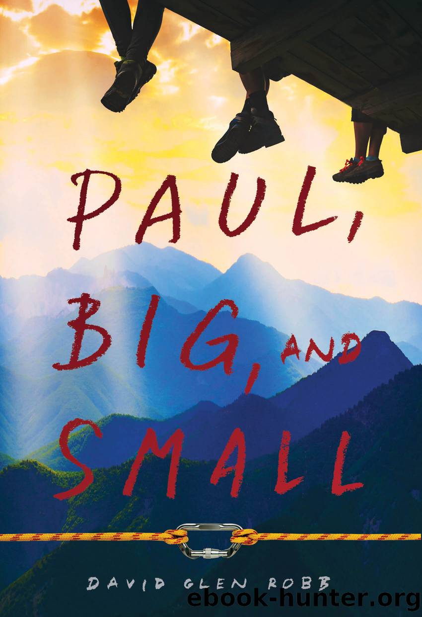 Paul, Big, and Small by David Glen Robb