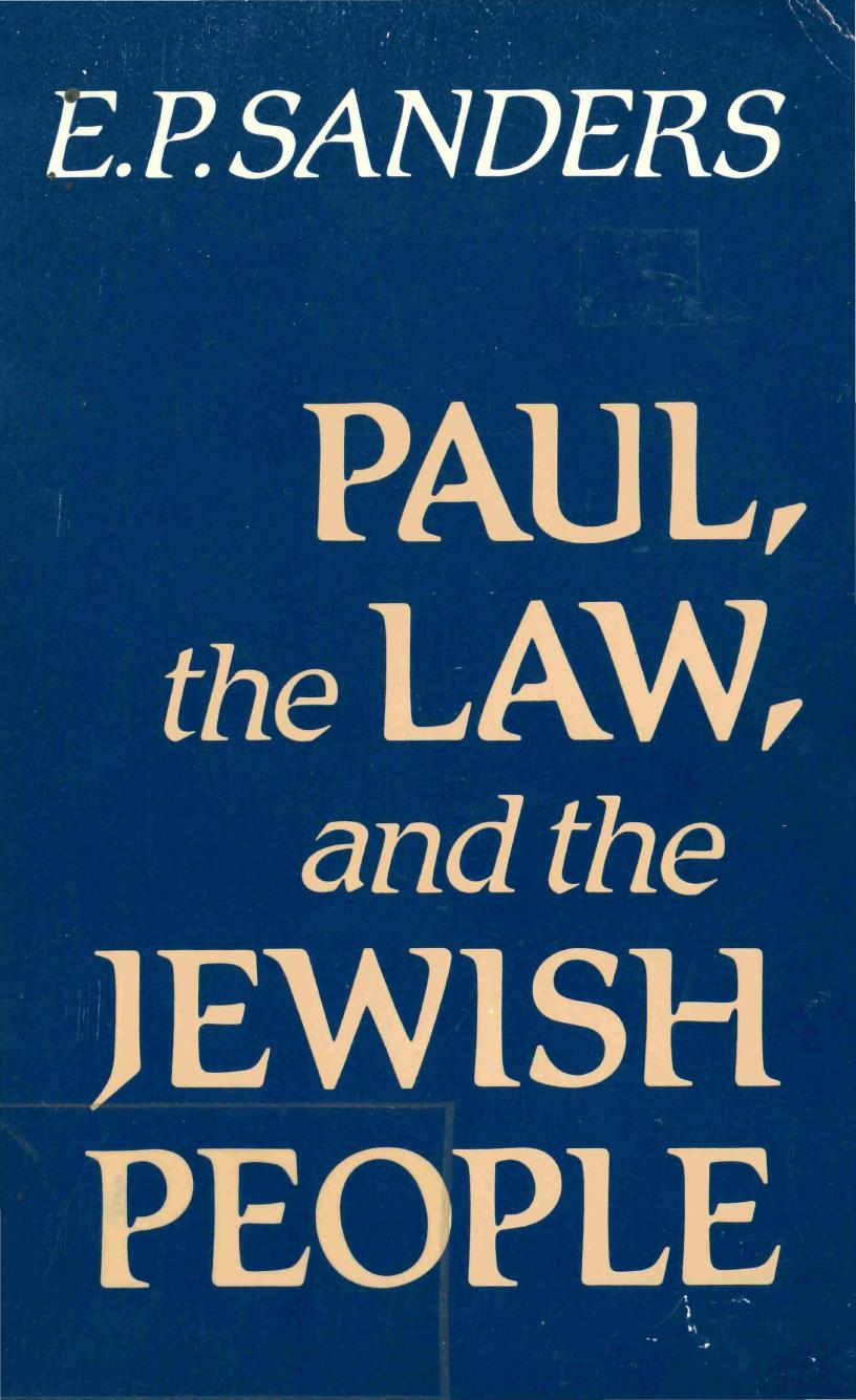 Paul, the Law, and the Jewish People by E.P. Sanders
