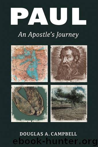 Paul: An Apostle's Journey by Campbell Douglas A