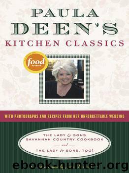 Paula Deen's Kitchen Classics: The Lady & Sons Savannah Country Cookbook and The Lady & Sons, Too! by Paula Deen