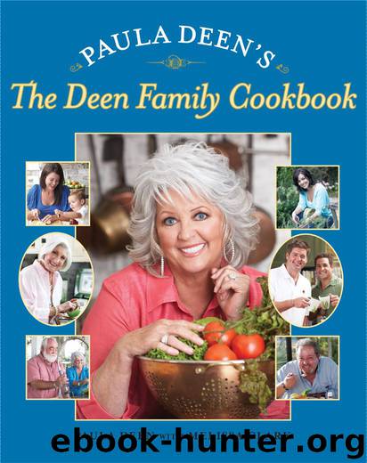 Paula Deen's The Deen Family Cookbook by Paula Deen