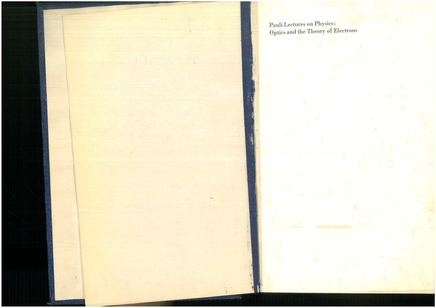 Pauli Lectures in Physics Vol.- 2 Optics and the Theory of Electrons by Wolfgang Pauli