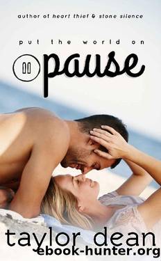 Pause by Taylor Dean