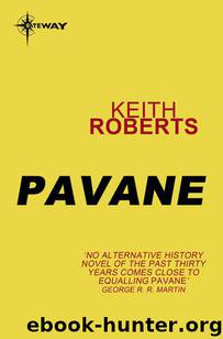 Pavane (S.F. MASTERWORKS) by Keith Roberts