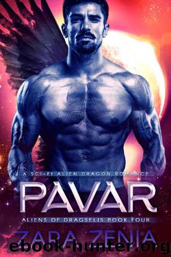Pavar: A Sci-Fi Alien Dragon Romance (Aliens of Dragselis Book 4) by Zara Zenia
