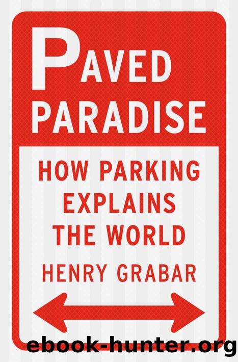 Paved Paradise by Henry Grabar