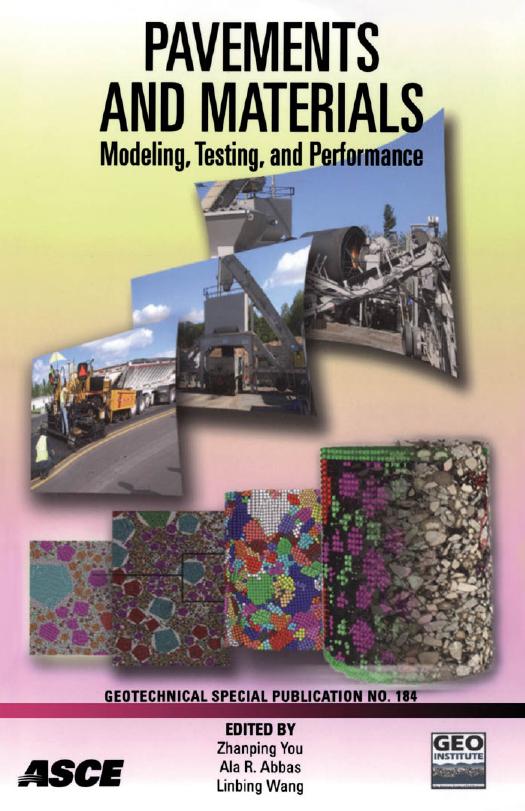 Pavements and materials, 2008 : modeling, testing, and performance : proceedings of the Symposium on Pavement Mechanics and Materials at the inaugural International Conference of t by Zhangping You Zhanping You Ala R. Abbas Linbing Wang