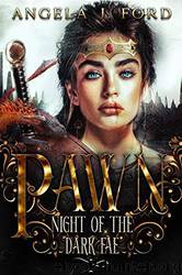 Pawn by Angela J. Ford