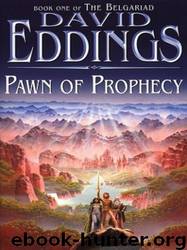 Pawn of Prophecy: Book One of the Belgariad by David Eddings