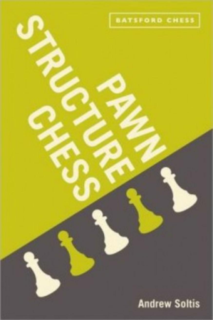 Pawn structure chess by Soltis Andy