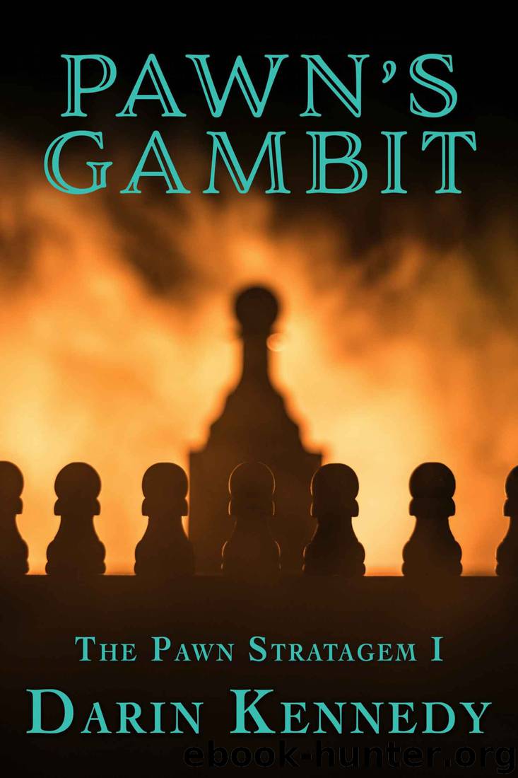 Pawn's Gambit by Darin Kennedy