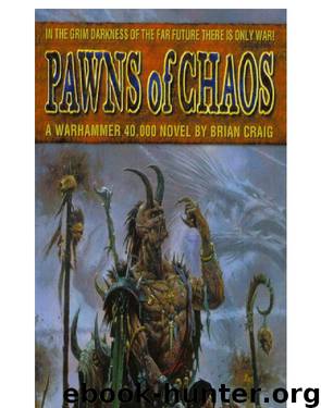 Pawns Of Chaos by Brian Craig
