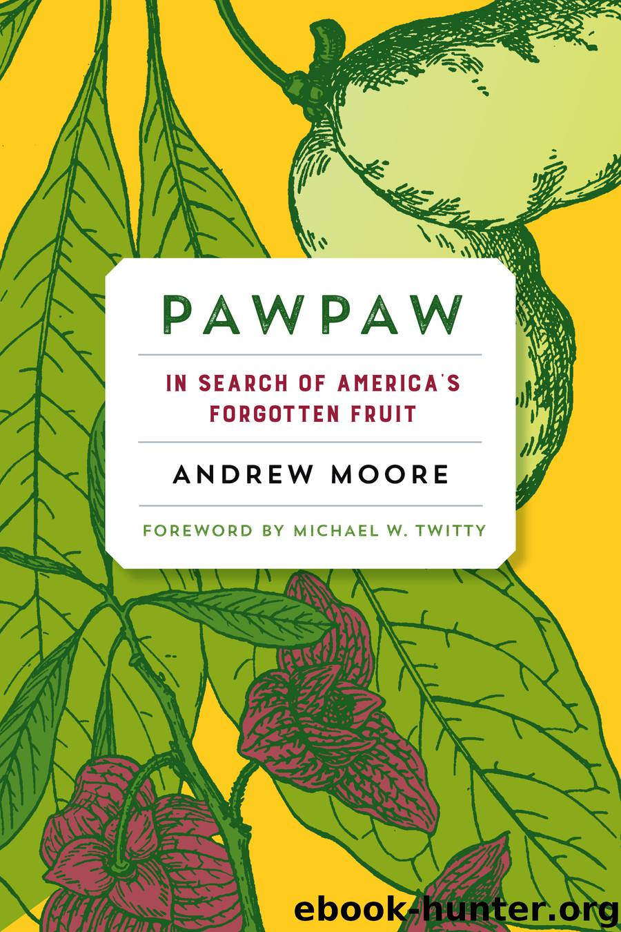 Pawpaw by Andrew Moore