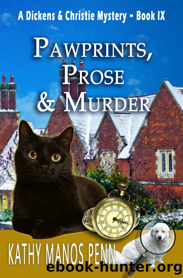 Pawprints, Prose & Murder: A Cozy English Animal Mystery (A Dickens & Christie Mystery Book 9) by Kathy Manos Penn