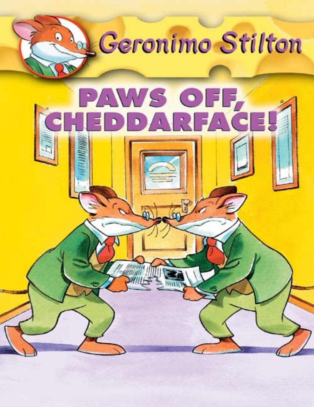 Paws Off, Cheddarface! by Geronimo Stilton
