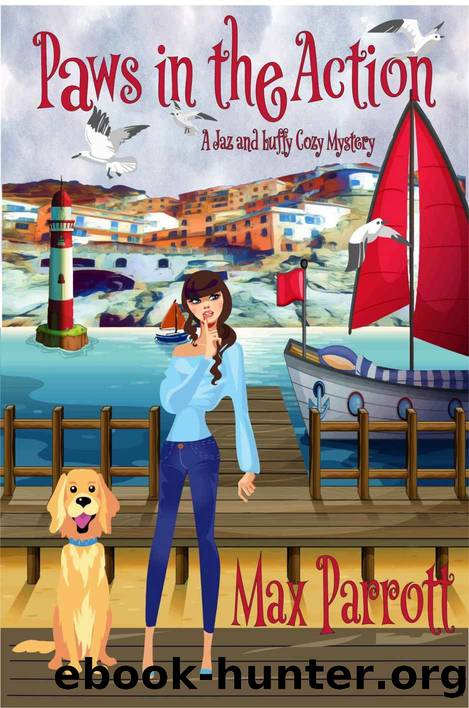 Paws in the Action: Psychic Sleuths and Talking Dogs (A Jaz and Luffy Cozy Mystery Book 1) by Max Parrott