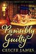 Pawsibly Guilty: The Secret Library Cozy Mysteries by CeeCee James