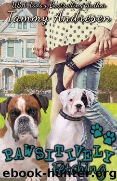 Pawsitively Fetching: Romance with a Canine Helper (Romantic Beginnings Book 3) by Tammy Andresen