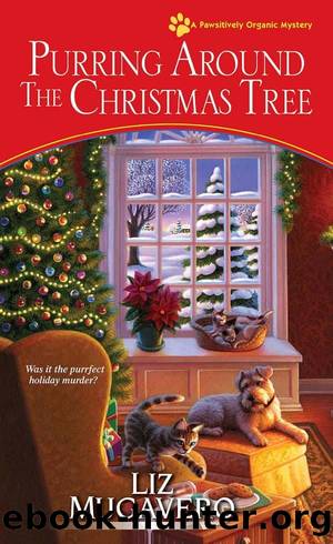 Pawsitively Organic Mystery 06-Purring Around the Christmas Tree by Mugavero Liz