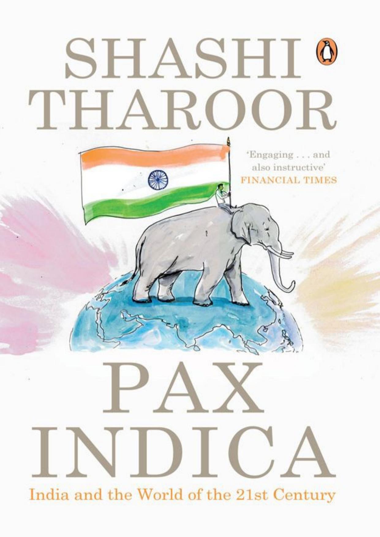 Pax Indica: India and the World of the 21st Century by Shashi Tharoor