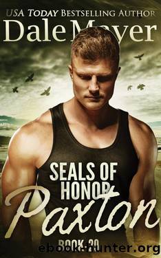 Paxton (SEALs of Honor Book 29) by Dale Mayer