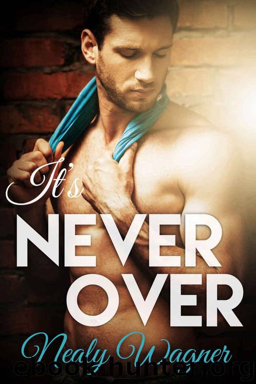 Pay It forward 02 - It's Never Over by Nealy Wagner