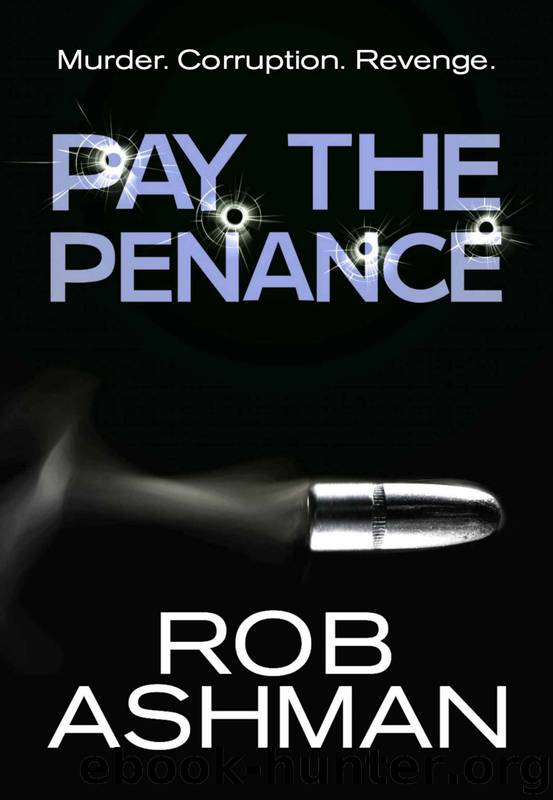 Pay The Penance (Mechanic Trilogy Book 3) by Rob Ashman