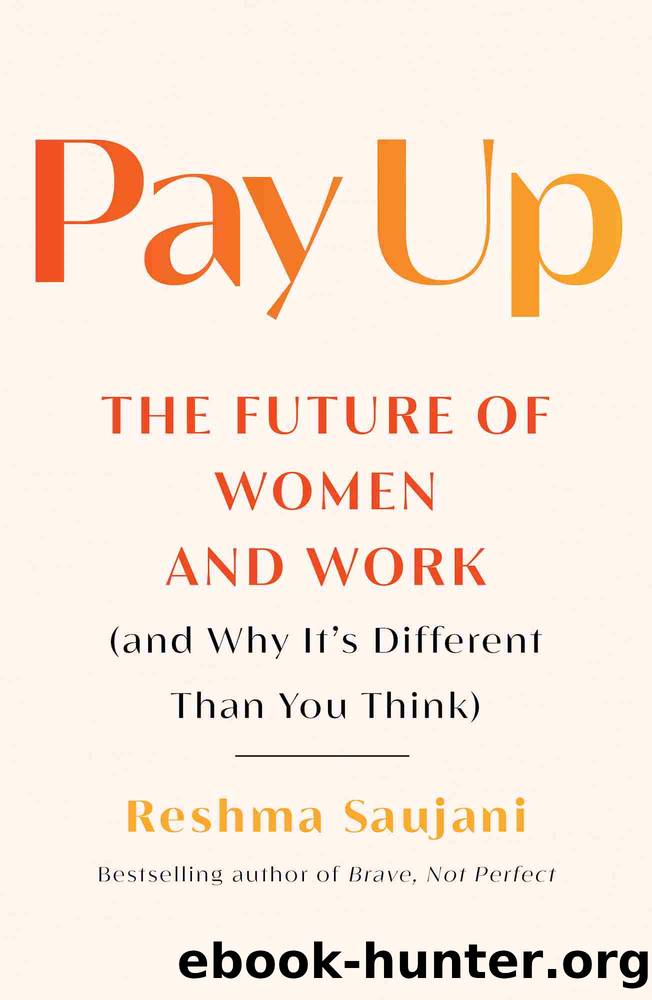 Pay Up by Reshma Saujani