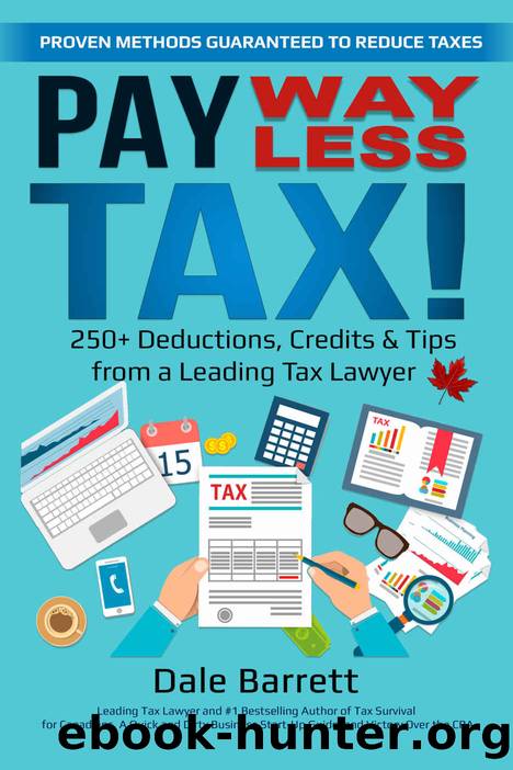 Pay WAY Less Tax! by Barrett Dale