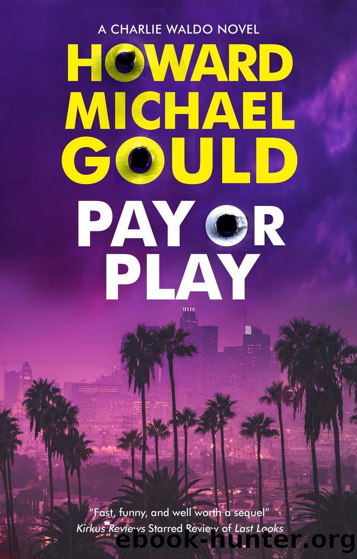 Pay or Play by Howard Michael Gould