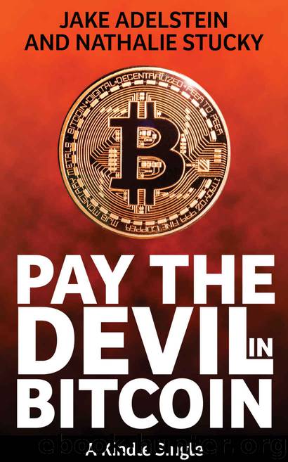 Pay the Devil in Bitcoin by Jake Adelstein & Nathalie Stucky