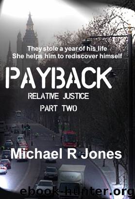 Payback (Relative Justice Part Two) by Michael R Jones