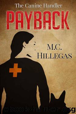 Payback (The Canine Handler Book 1) by Hillegas Maria