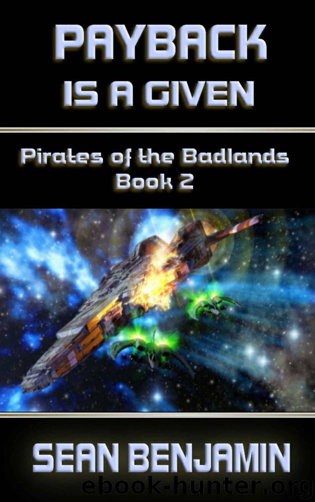 Payback Is a Given: Pirates of the Badlands Series Book 2 by Sean Benjamin