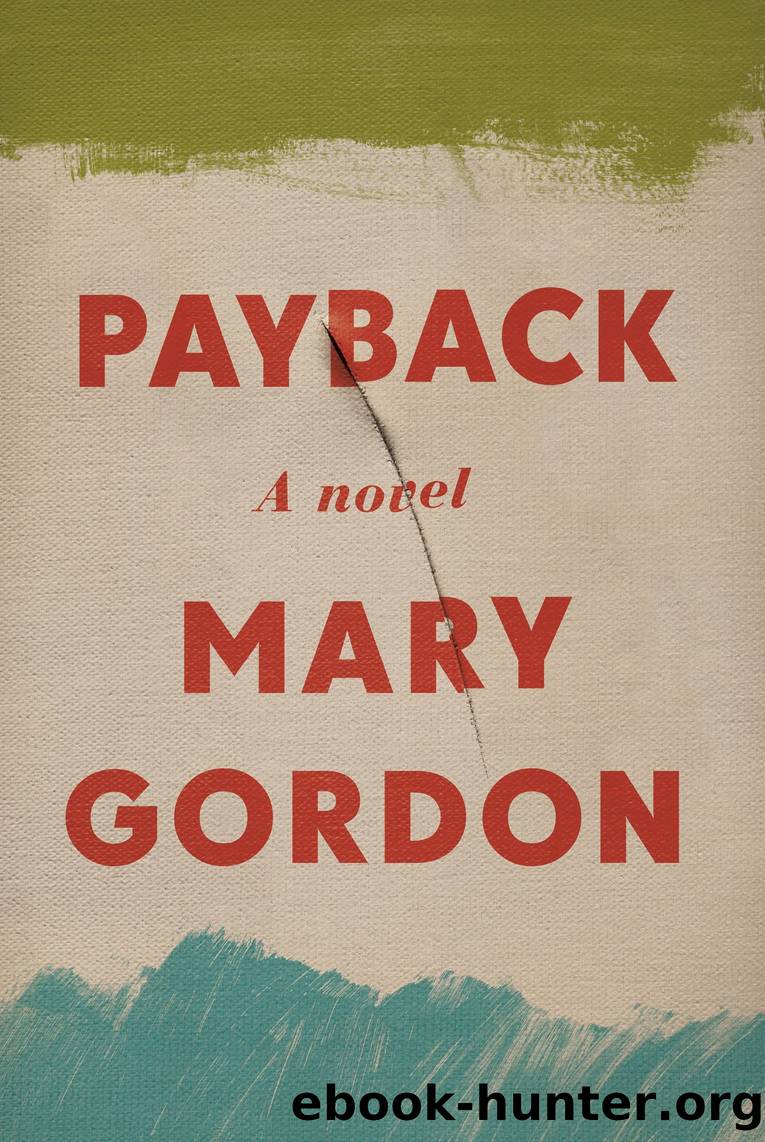 Payback by Mary Gordon